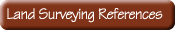 Land Surveying References
